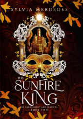 Okładka książki The Sunfire King autora Sylvia Mercedes, 9781942379492