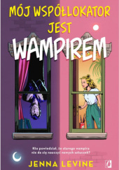 Okładka książki Mój współlokator jest wampirem Jenna Levine