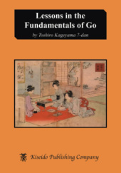 Okładka książki Lessons in the Fundamentals of Go Toshiro Kageyama
