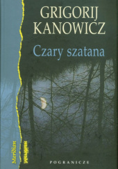 Okładka książki Czary szatana Grigorij Kanowicz