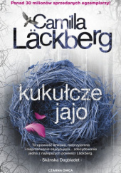 Okładka książki Kukułcze jajo Camilla Läckberg