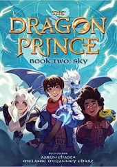 Okładka książki The Dragon Prince. Book Two: Sky Aaron Ehasz