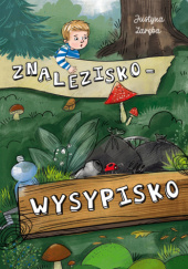 Okładka książki Znalezisko-wysypisko Magdalena Pilch, Justyna Zaręba