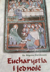 Okładka książki Eucharystia i jedność Zbigniew Kiernikowski