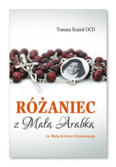Okładka książki Różaniec z Małą Arabką Tomasz Kozioł OCD