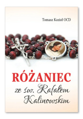 Okładka książki Różaniec ze św. Rafałem Kalinowskim Tomasz Kozioł OCD