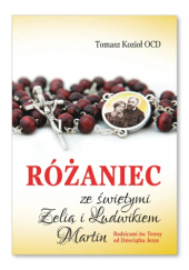 Okładka książki Różaniec ze świętymi Zelią i Ludwikiem Martin Tomasz Kozioł OCD