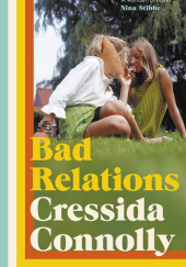 Okładka książki Bad Relations Cressida Connolly