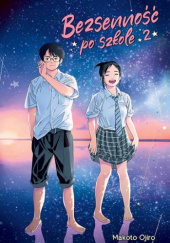 Okładka książki Bezsenność po szkole #2 Makoto Ojiro