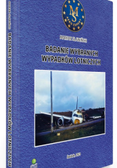 Okładka książki Badanie Wybranych Wypadków Lotniczych Marian Sławiński