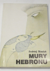Okładka książki Mury Hebronu Andrzej Stasiuk