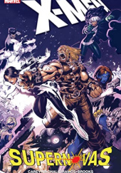 Okładka książki X-Men: Supernovas Chris Bachalo, Mike Carey
