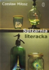 Okładka książki Spiżarnia literacka Czesław Miłosz