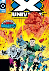 Okładka książki X-Universe Vol. 1 #1 Terry Kavanagh, Scott Lobdell, Carlos Pacheco