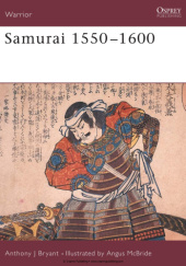 Okładka książki Samurai 1550-1600 Anthony J. Bryant