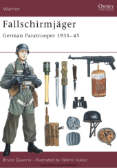 Okładka książki Fallschirmjäger. German Paratrooper 1935–45 Bruce Quarrie
