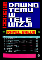 Okładka książki Dawno temu w telewizji Kamil Bałuk