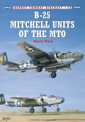 Okładka książki B-25 Mitchell Units of the MTO Steve Pace