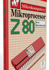 Okładka książki Mikroprocesor Z80 Jerzy Karczmarczuk
