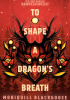 Okładka książki To Shape a Dragon's Breath Moniquill Blackgoose