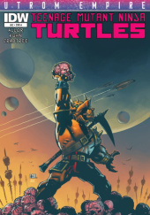 Teenage Mutant Ninja Turtles: Utrom Empire #2