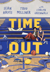 Okładka książki Time Out Carlyn Greenwald, Sean Hayes, Todd Milliner