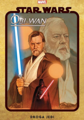 Okładka książki Star Wars. Obi-Wan - Droga Jedi Ario Anindito, Christopher Cantwell