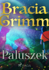 Okładka książki Paluszek Jacob Grimm, Wilhelm Grimm