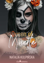 Okładka książki Queen of Muerte. Tom 1 Natalia Kulpińska