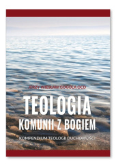 Okładka książki Teologia komunii z Bogiem Jerzy Wiesław Gogola OCD