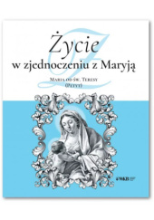 Okładka książki Życie w zjednoczeniu z Maryją Maria Petyt