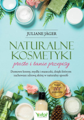 Okładka książki Naturalne kosmetyki Juliane Jäger