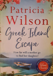 Okładka książki Greek Island Escape Particia Wilson