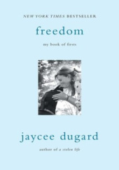 Okładka książki Freedom. My book of firsts Jaycee Dugard