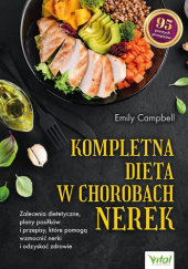 Okładka książki Kompletna dieta w chorobach nerek Emily Campbell