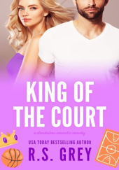 Okładka książki King of the Court R.S. Grey