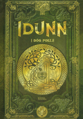 Okładka książki Idunn i bóg poezji Juan Carlos Moreno, Luis Villalón