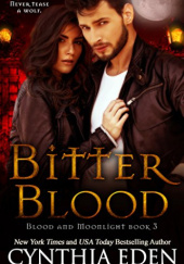 Okładka książki Bitter Blood Cynthia Eden