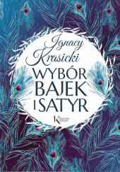 Okładka książki Wybór bajek i satyr Ignacy Krasicki