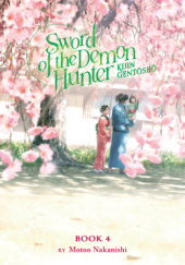 Okładka książki Sword of the Demon Hunter: Kijin Gentoushou, Vol. 4 (light novel) Motoo Nakanishi