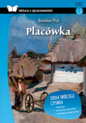 Okładka książki Placówka. Z opracowaniem Bolesław Prus
