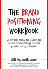 Okładka książki The Brand Positioning Workbook Ulli Appelbaum