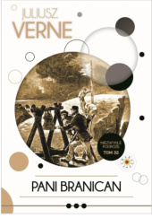 Okładka książki Pani Branican. Część pierwsza Juliusz Verne