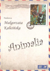Okładka książki Animalia Małgorzata Kalicińska