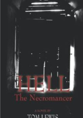 Okładka książki HELL: The Necromancer Tom Lewis