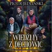 Okładka książki Wiedźmy z Dechowic Piotr Jedliński
