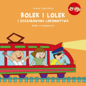 Okładka książki Bolek i Lolek i zaczarowana lokomotywa. Bajka o kreatywności Liliana Fabisińska