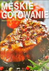 Okładka książki Męskie gotowanie. Smaczne i proste dania Olimp Media