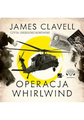 Okładka książki Operacja Whirlwind James Clavell