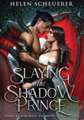 Okładka książki Slaying the shadow prince Helen Scheuerer